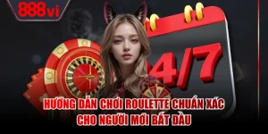 Hướng Dẫn Chơi Roulette Chuẩn Xác Cho Người Mới Bắt Đầu